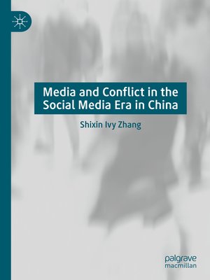 cover image of Media and Conflict in the Social Media Era in China